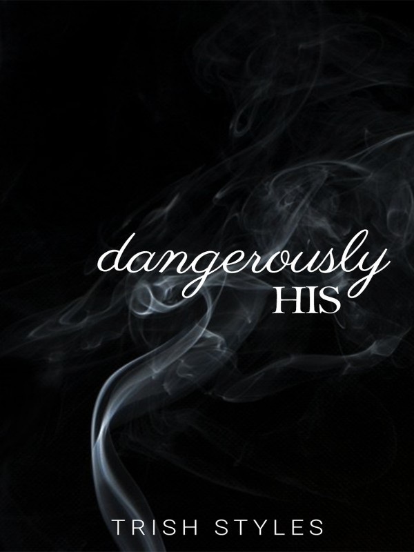 DANGEROUSLY HIS SERIES