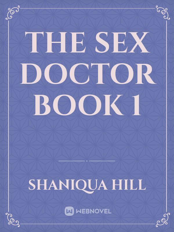 The Sex Doctor Book 1 Book