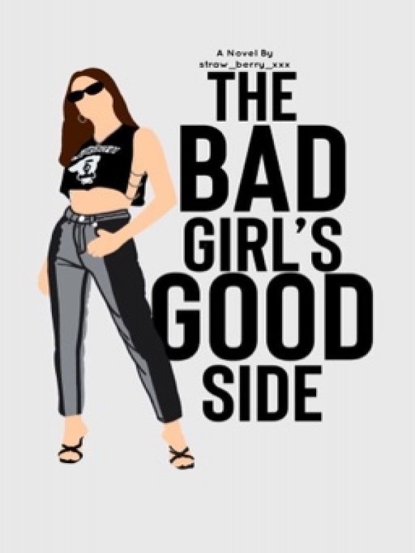The Bad Girl's Good Side