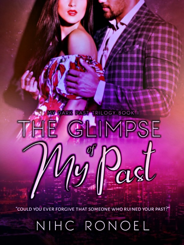 My Dark Past Trilogy Book 1: The Glimpse Of My Past  Book
