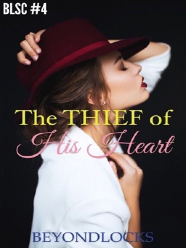 BLSC #4 : The Thief To His Heart