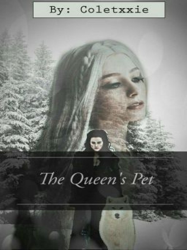 The Queen's Pet Series