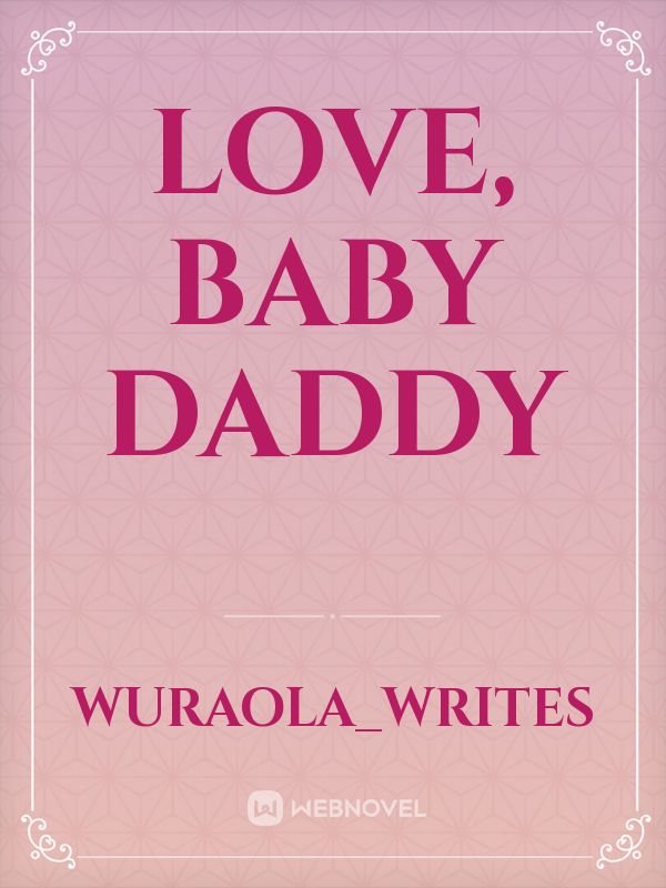 love, baby daddy Book