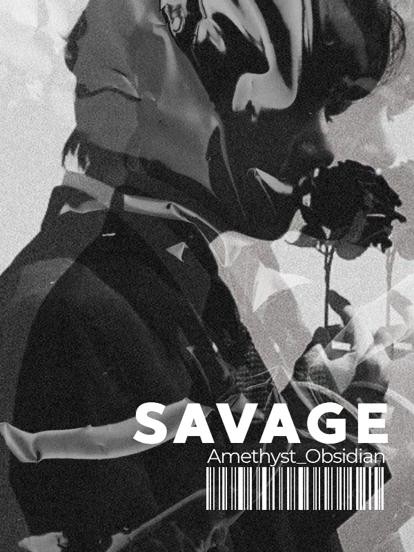 SAVAGE BY a_O