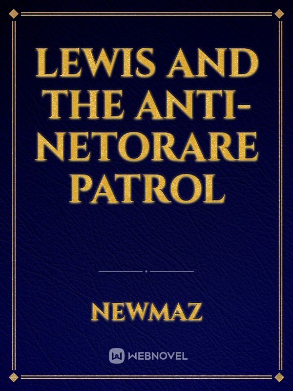 Lewis and the anti-netorare patrol