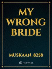 My Wrong Bride Book