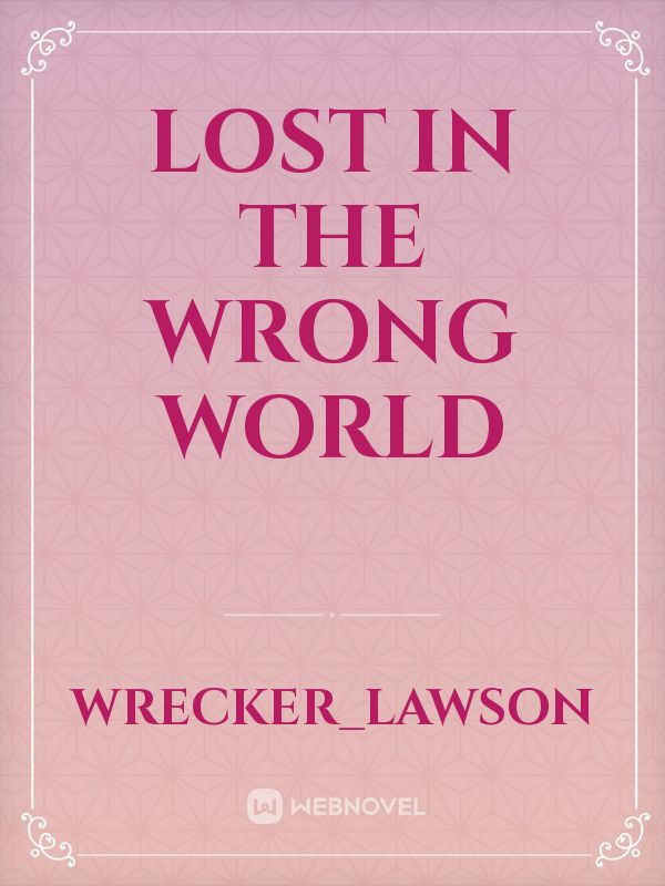 lost in the wrong world Book
