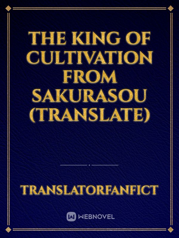 The King of Cultivation from Sakurasou (Translate) Book