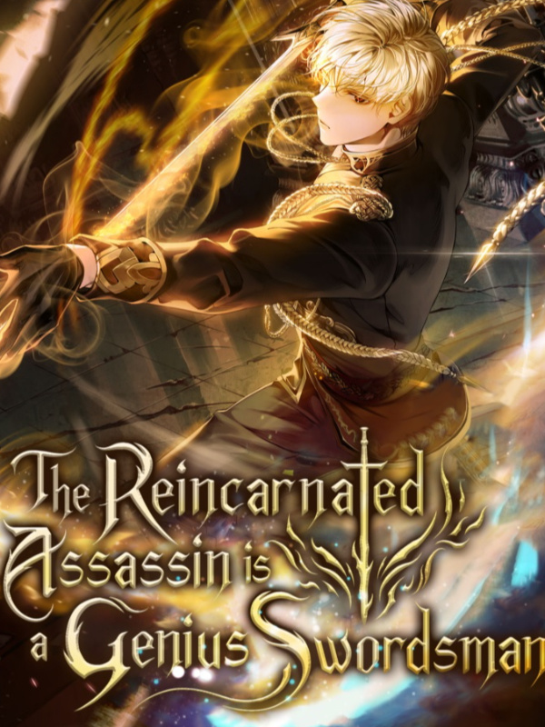 The Reincarnated Assassin is a Genius Swordsman