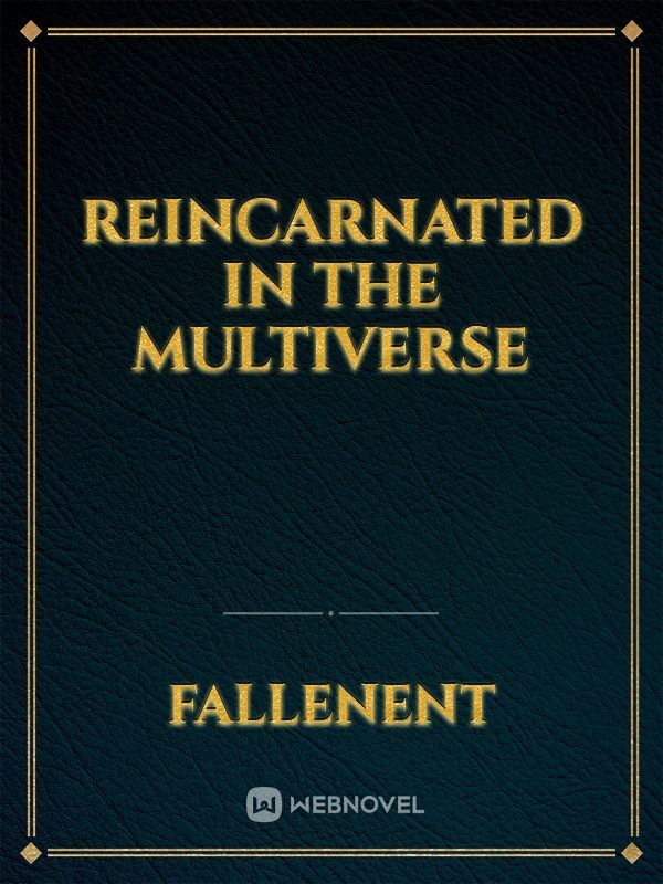 Reincarnated in the Multiverse Book