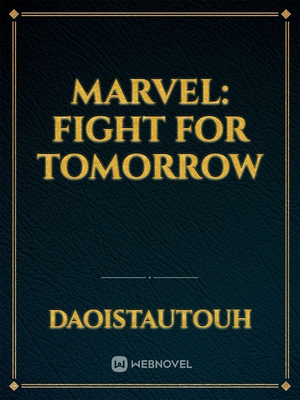 Marvel: fight for tomorrow
