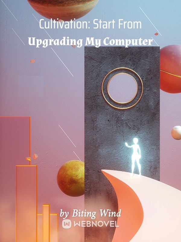 Cultivation: Start From Upgrading My Computer Book