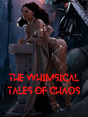 The Whimsical Tales of Chaos Book