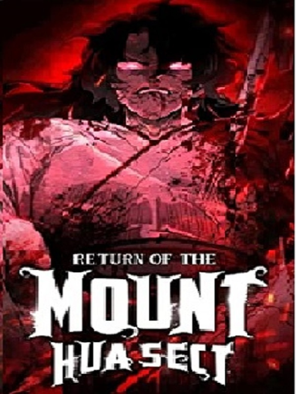Return of the Mount Hua Sect (Full Chapter)
