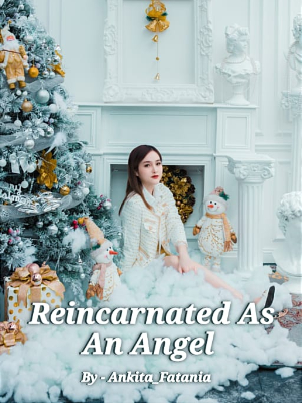 REINCARNATED AS AN ANGEL