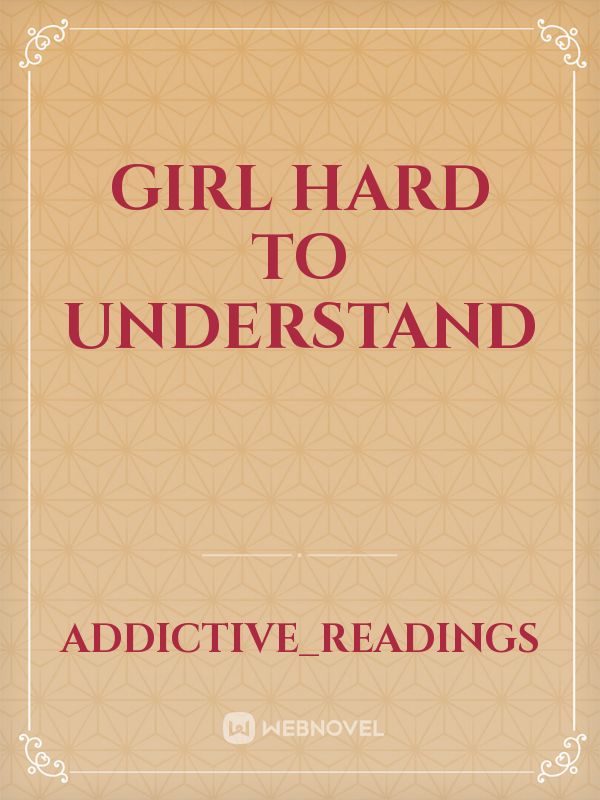 Girl Hard To Understand Book