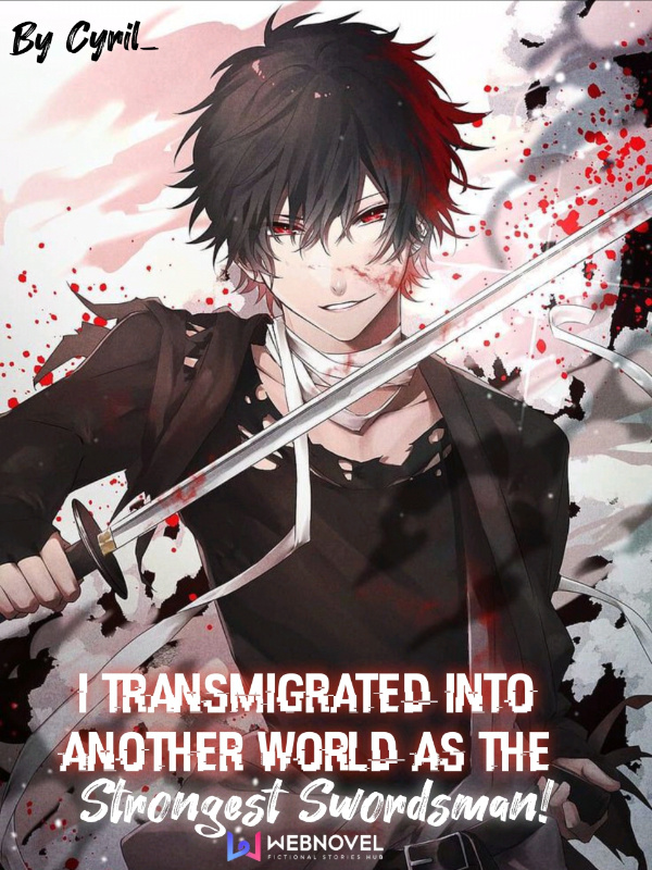 After Being Transferred to Another World I Became a Magical Swordsman -  Novel Updates