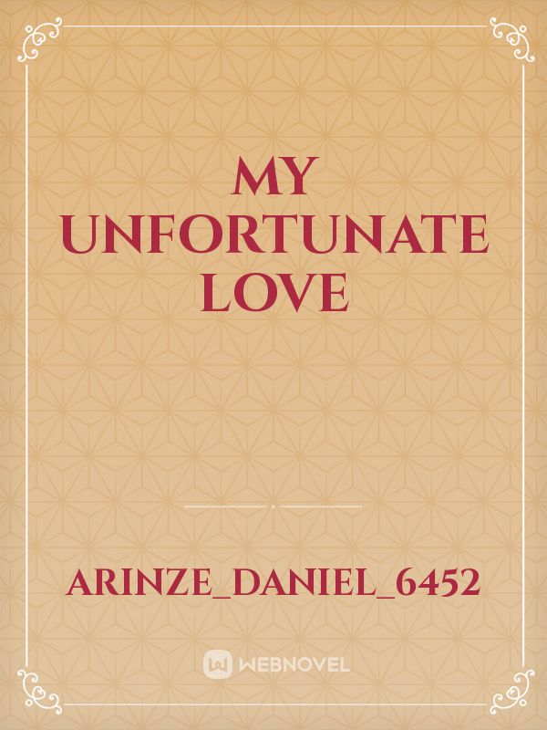 My unfortunate love Book