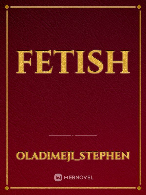 FETISH