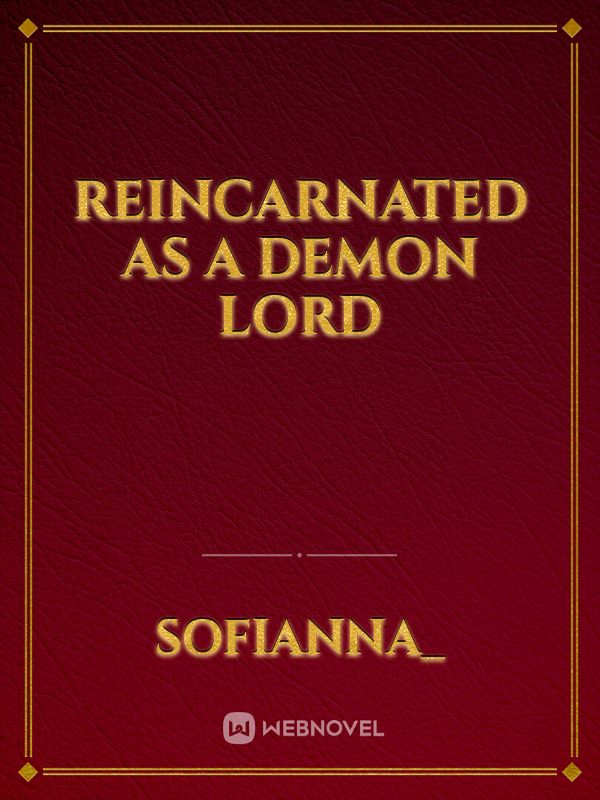 Reincarnated as a Demon Lord
