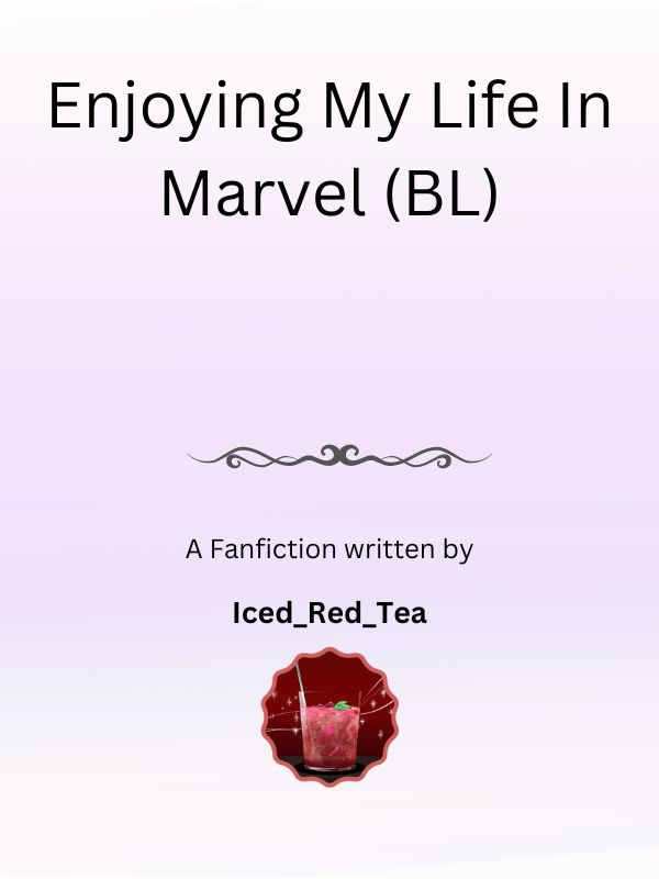 Enjoying my life in Marvel, (BL)