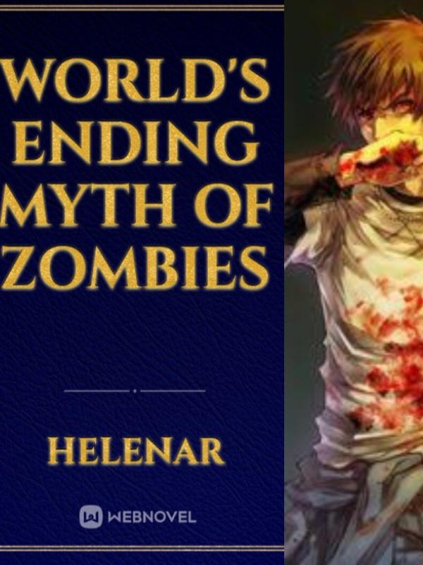 World's ending Myth of Zombies
