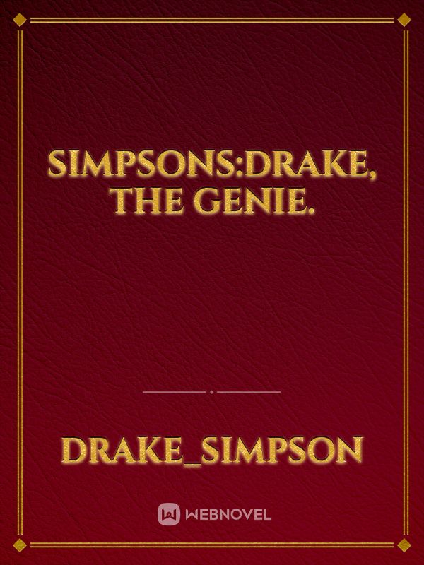 Simpsons:Drake, the Genie.