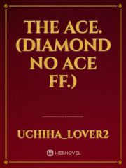 The Ace. (Diamond no Ace FF.) Book