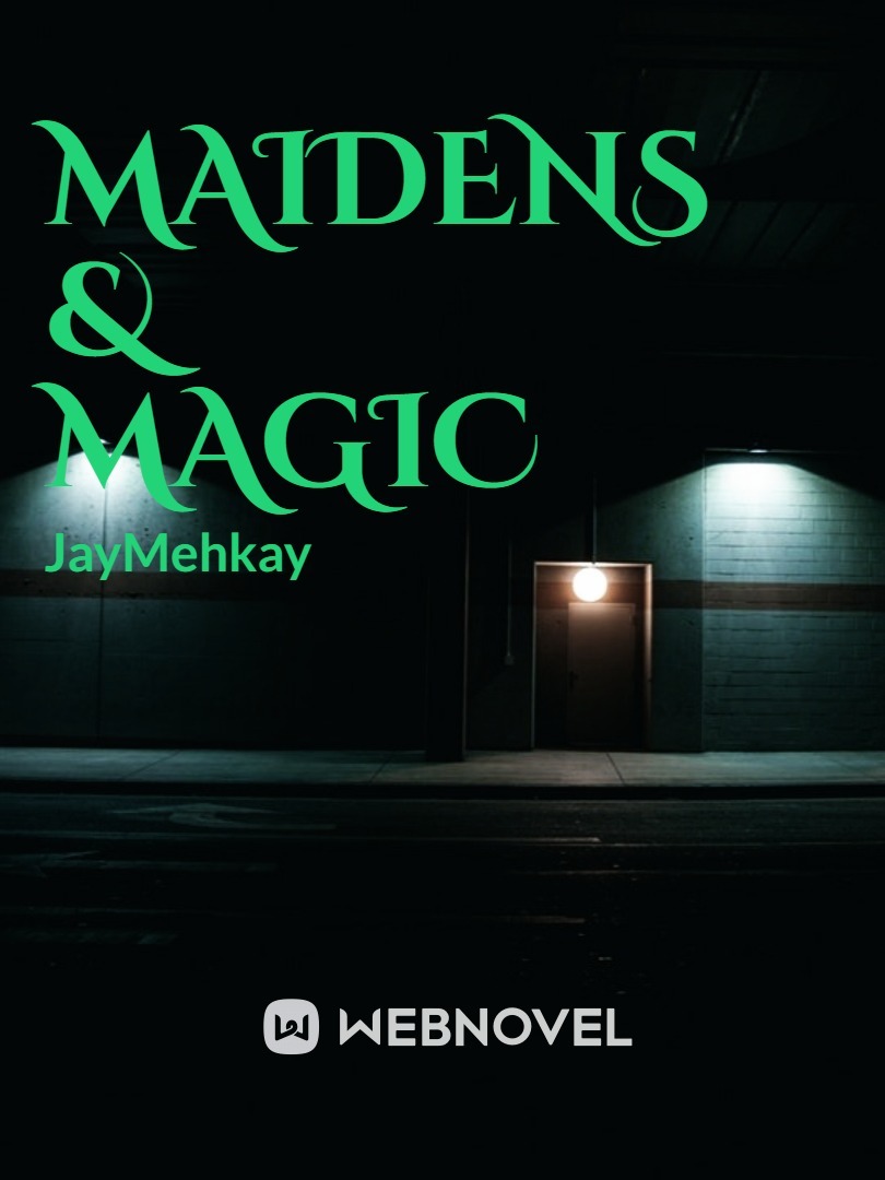 Maidens & Magic