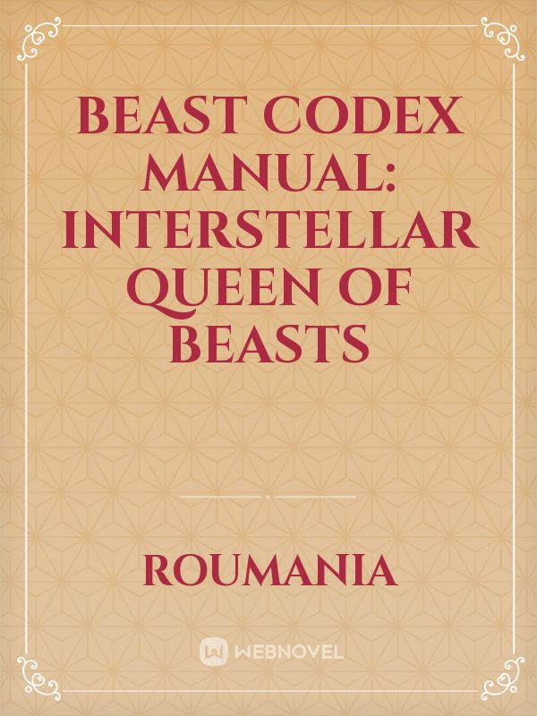 Beast Codex Manual: Interstellar Queen of Beasts Book