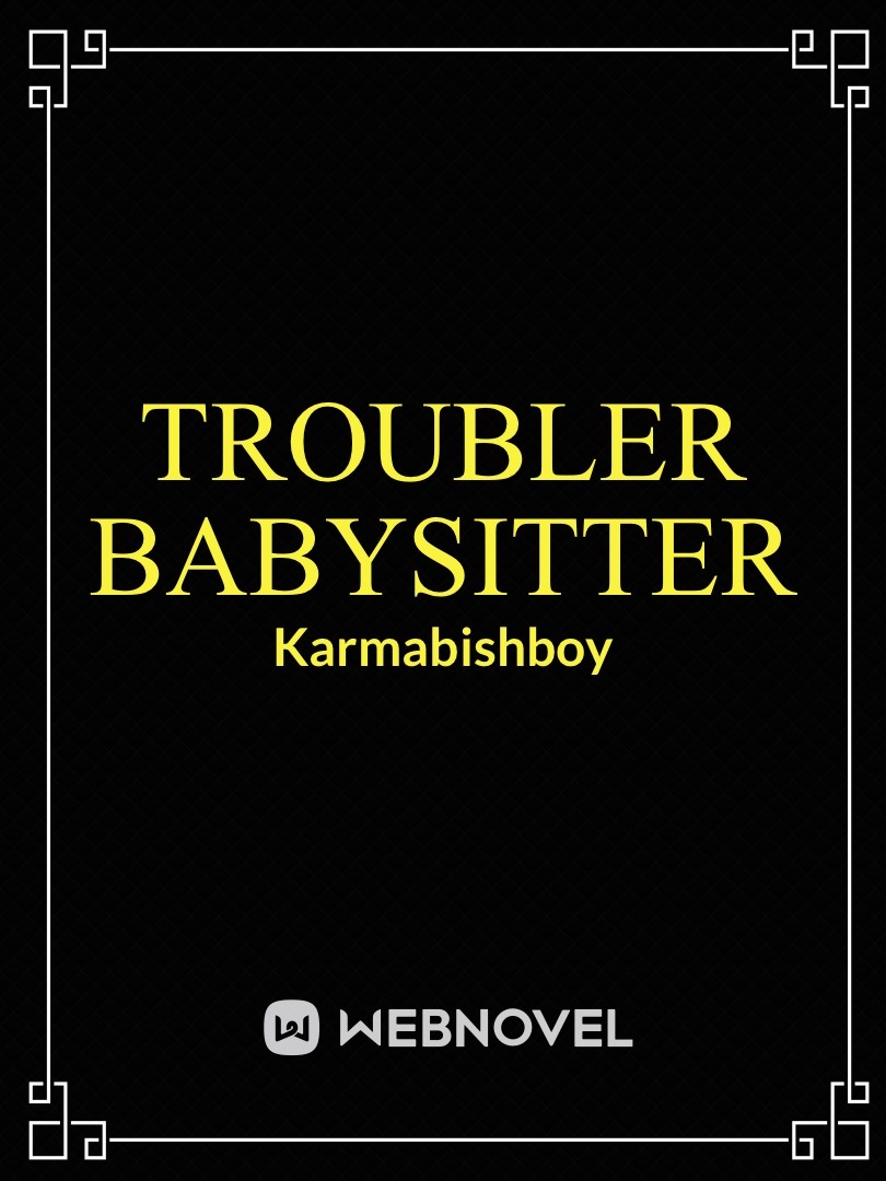 Troubler babysitter