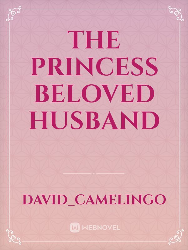 the Princess beloved husband