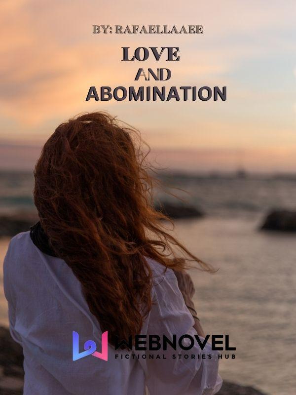 Love and Abomination