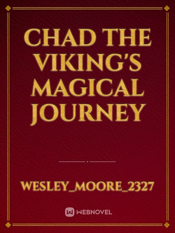 Chad The Viking's Magical Journey Book