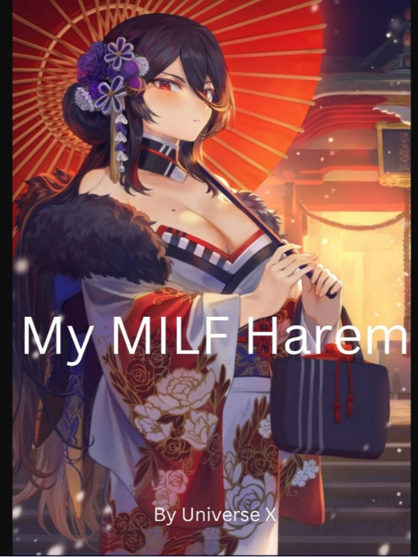 My MILF Harem (My MILF harem is too strong)