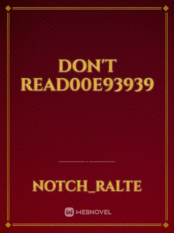 don't read00e93939