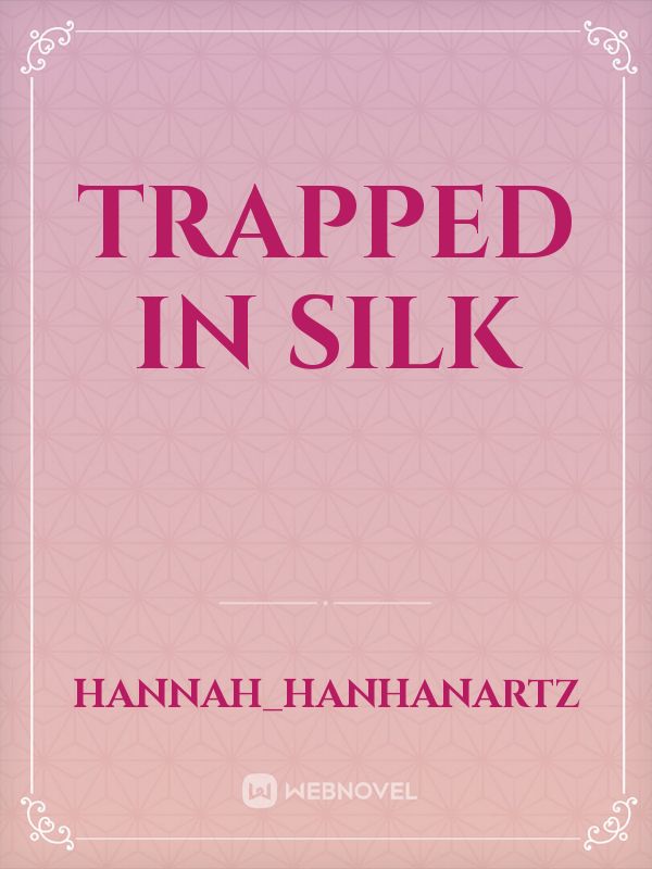 Trapped In silk Book