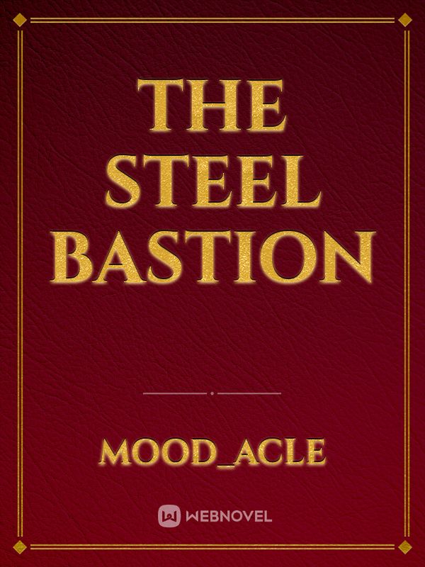The Steel Bastion Book