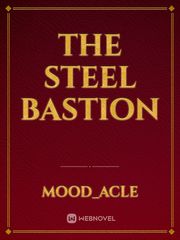 The Steel Bastion Book