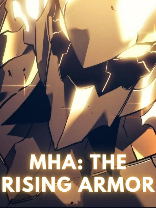 MHA: THE RISING ARMOR