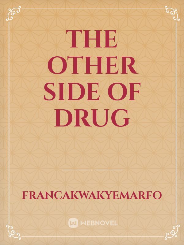 The Other Side Of Drug