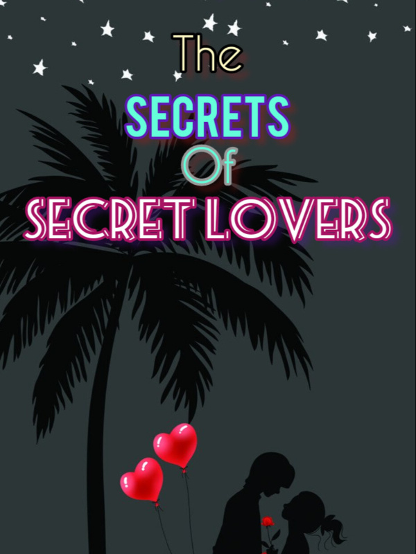 The Secrets of Secret Lovers