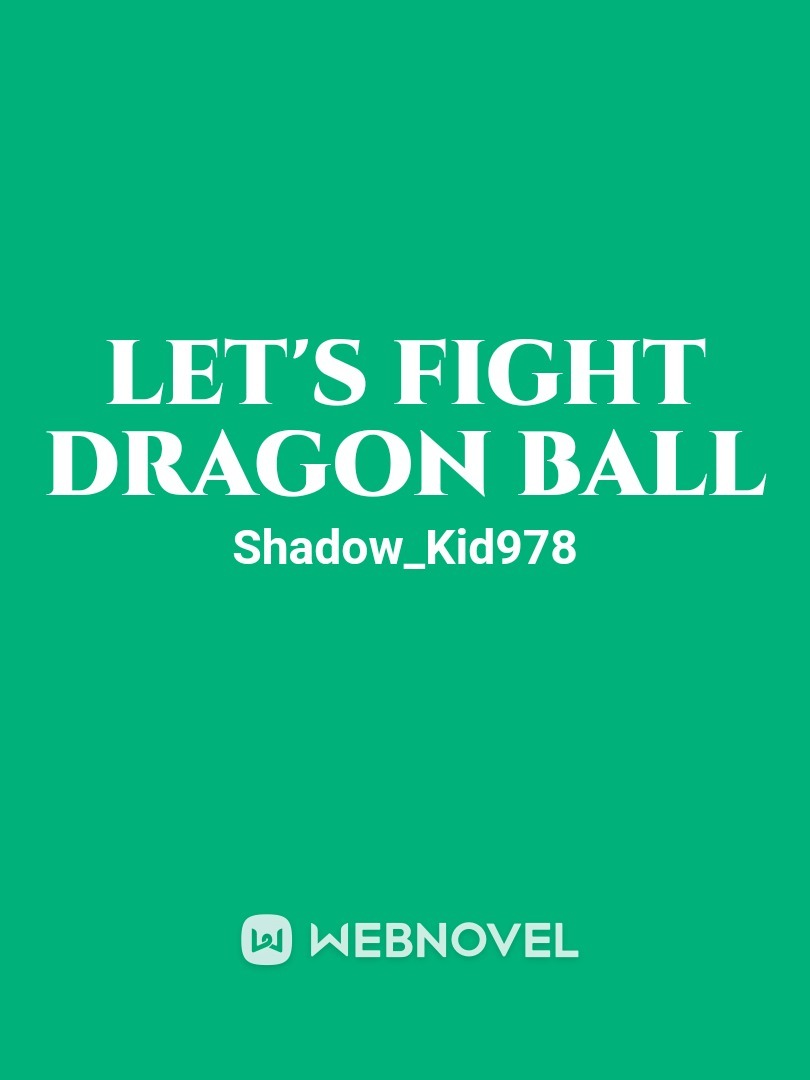 Let's fight  Dragon Ball