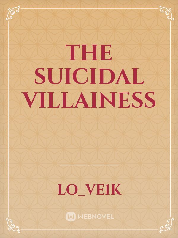 The Suicidal Villainess