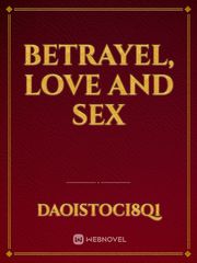 Betrayel, love and sex Book
