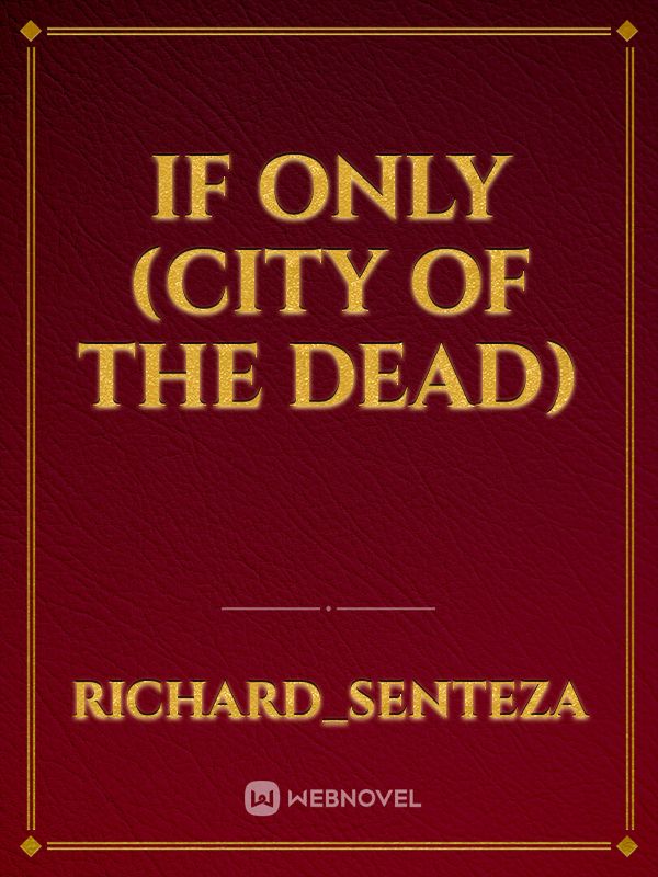IF ONLY (CITY OF THE DEAD) Book