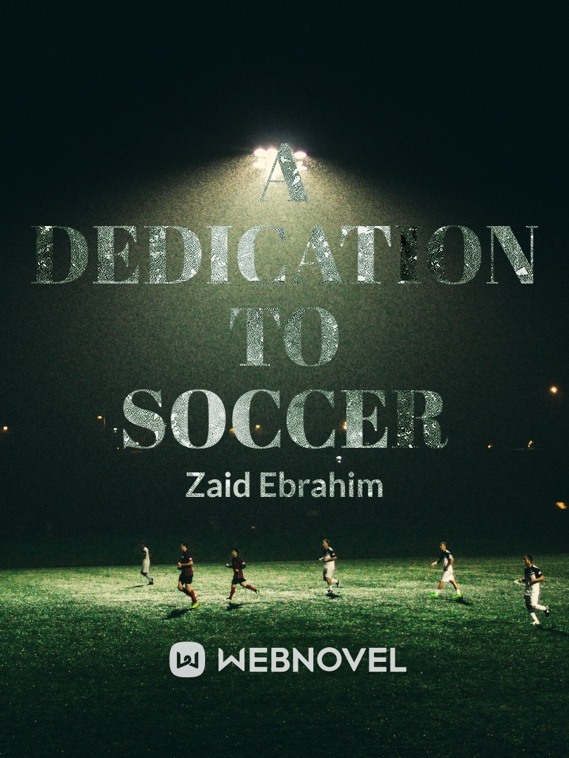 A Dedication To Soccer