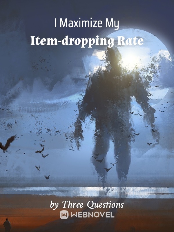 I Maximize My Item-dropping Rate Book
