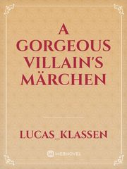 A Gorgeous Villain's Märchen Book