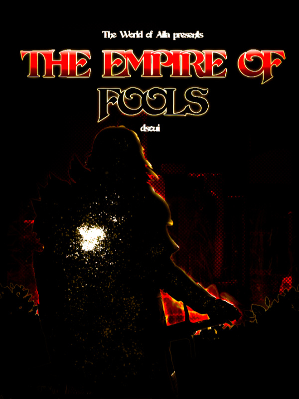 The Empire of Fools